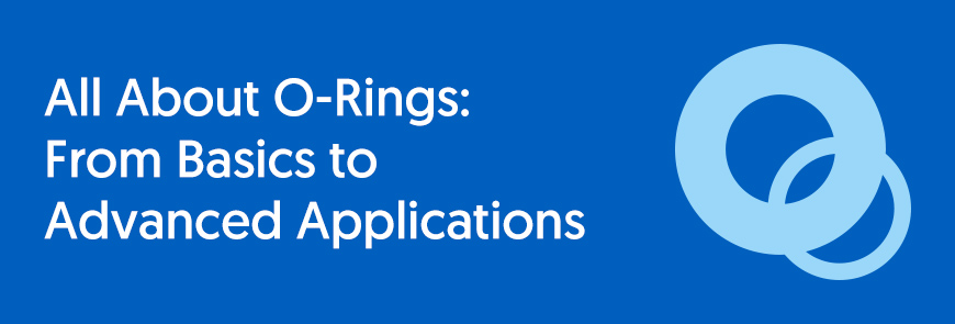 What is an O ring: materials and operation